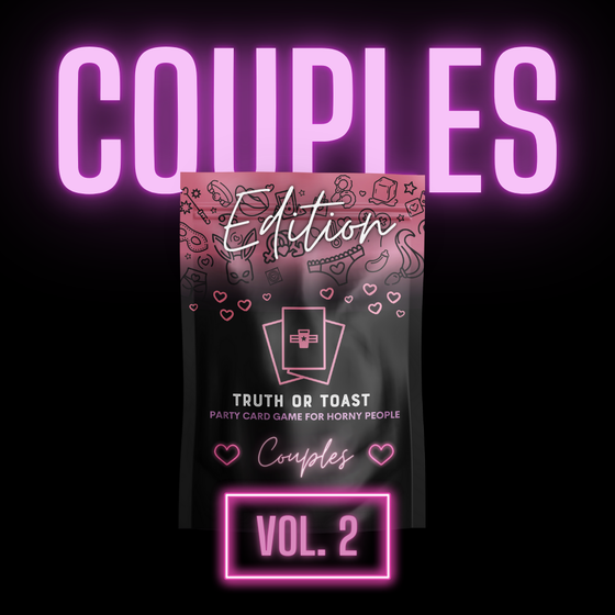 Truth or Toast Couples Vol. 2 | Adult Card Game for Parties, Adult Game Night, Friends, Swinger Parties and Sexy Adventures